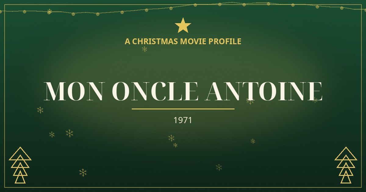Mon Oncle Antoine — original designed title card art
