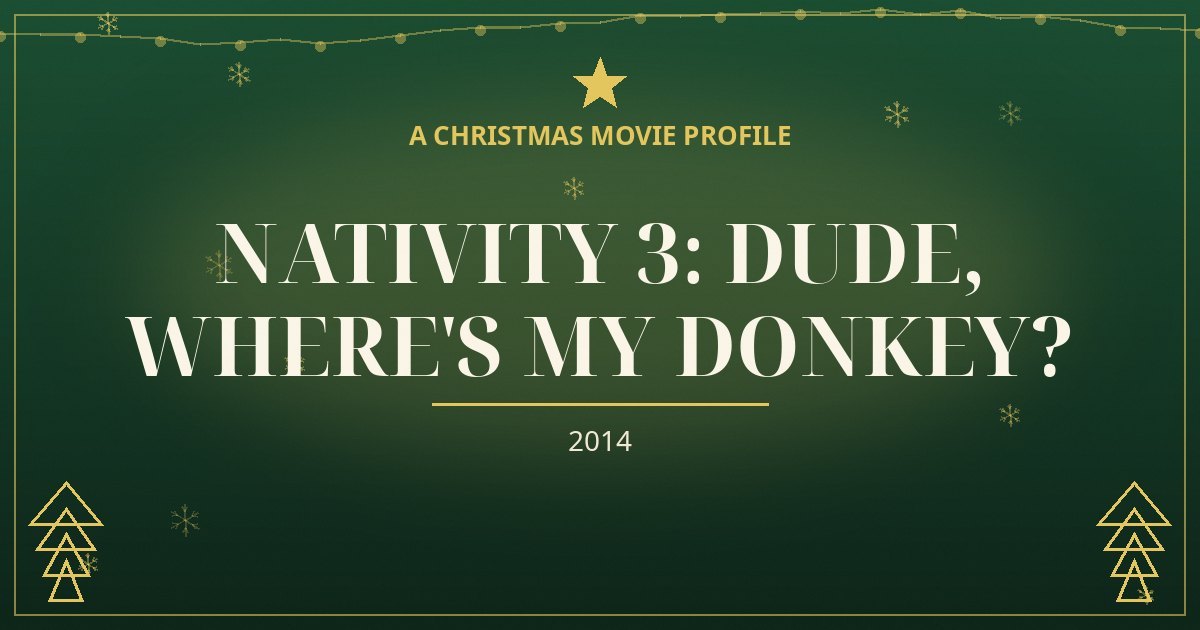 Nativity 3: Dude, Where's My Donkey? — original designed title card art