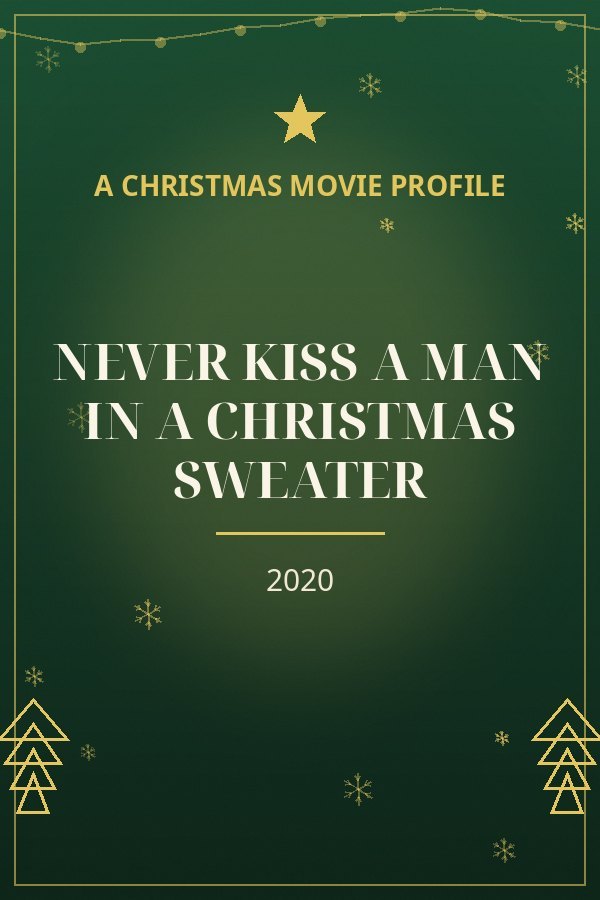 Never Kiss a Man in a Christmas Sweater — designed title card art