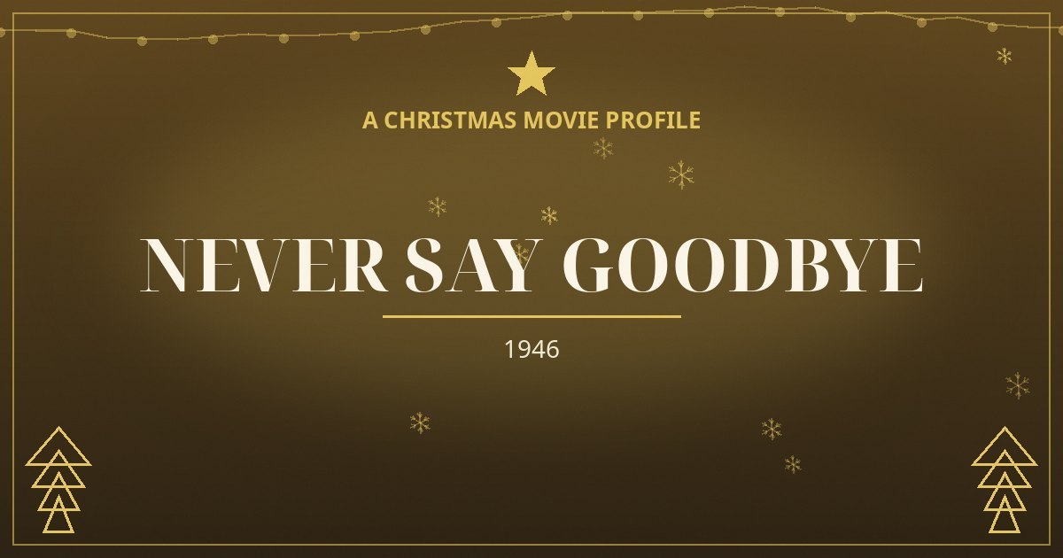 Never Say Goodbye — original designed title card art