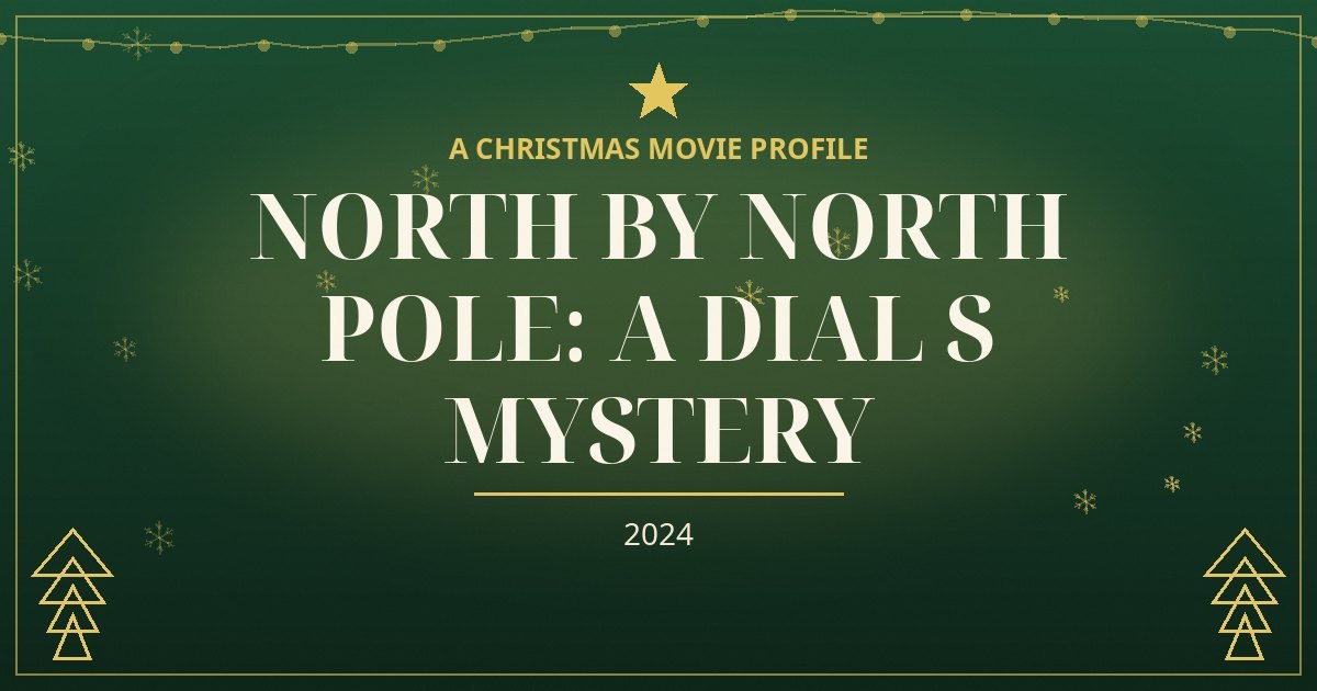 North by North Pole: A Dial S Mystery — original designed title card art