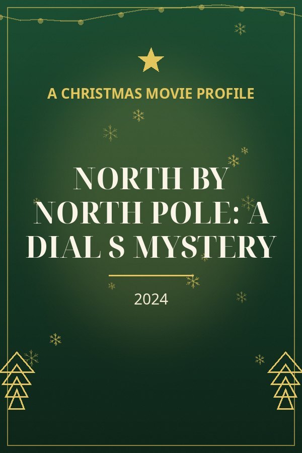 North by North Pole: A Dial S Mystery — designed title card art