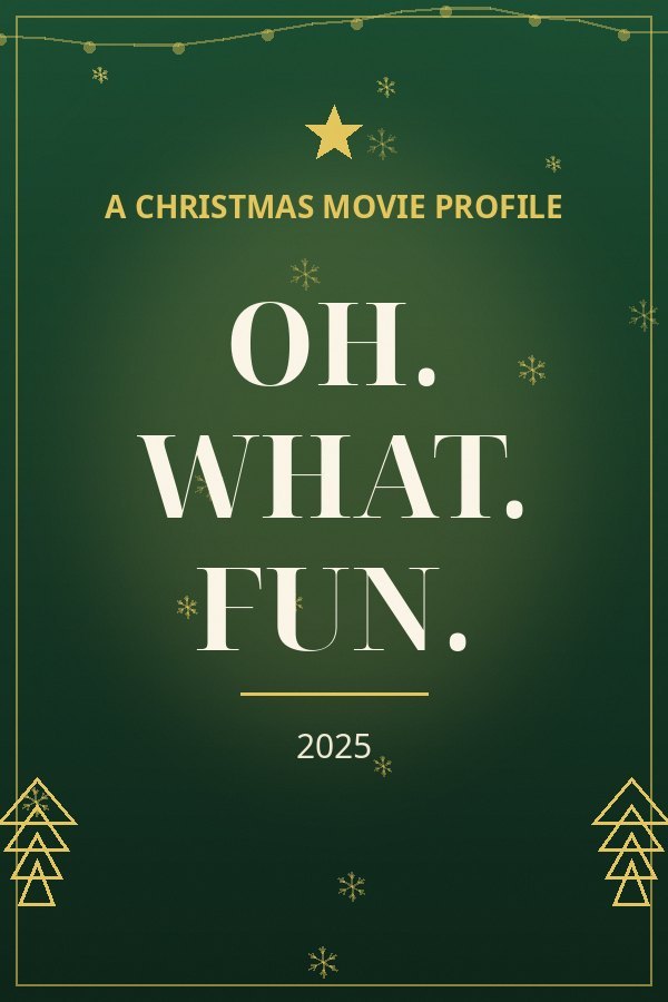 Oh. What. Fun. — designed title card art