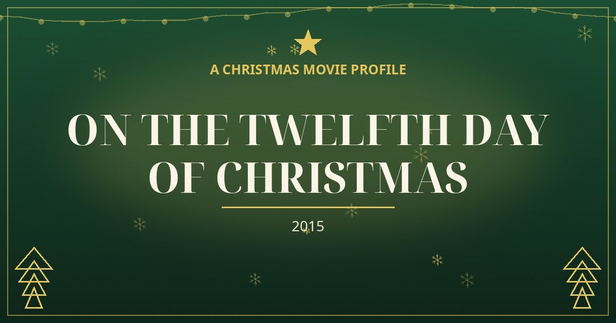 On the Twelfth Day of Christmas — original designed title card art