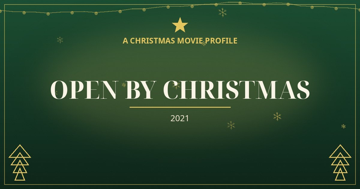 Open by Christmas — original designed title card art