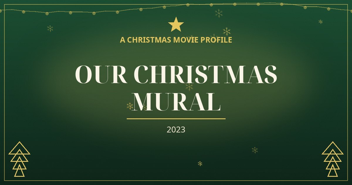 Our Christmas Mural — original designed title card art