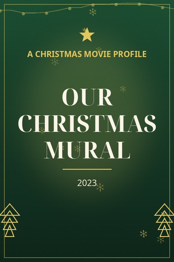 Our Christmas Mural — designed title card art