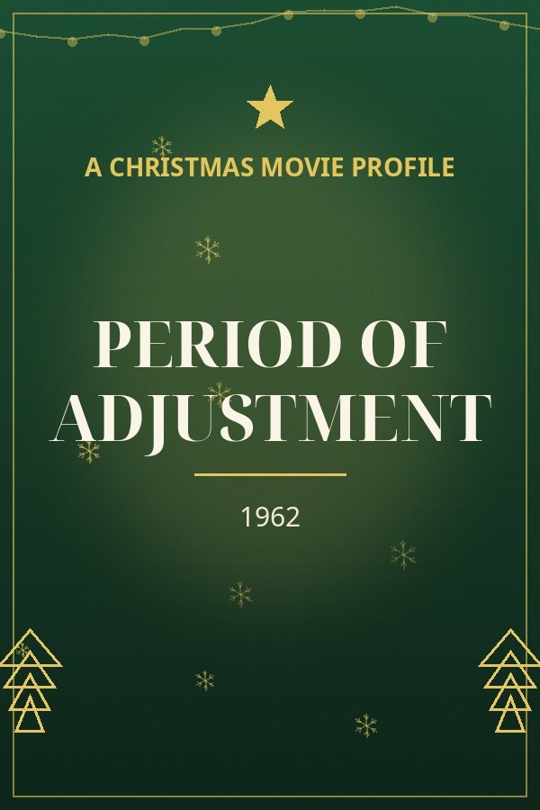 Period of Adjustment — designed title card art