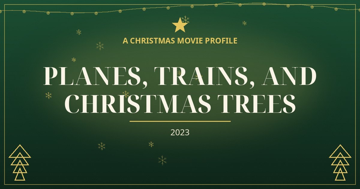Planes, Trains, and Christmas Trees — original designed title card art