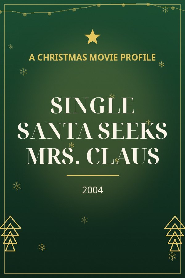 Single Santa Seeks Mrs. Claus — designed title card art