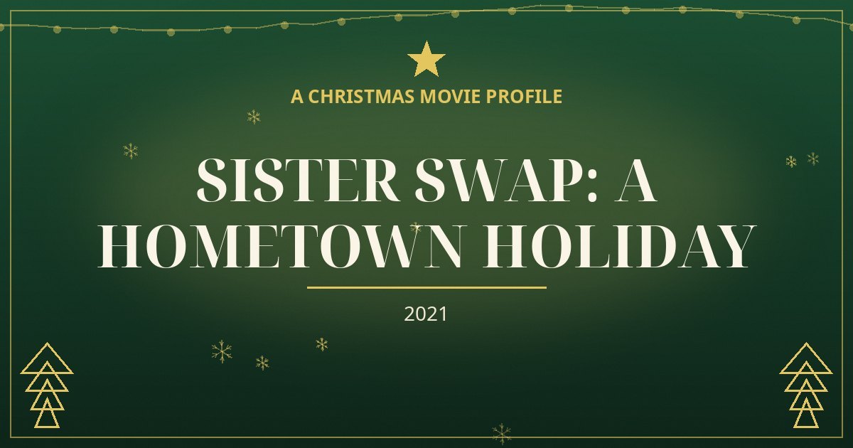 Sister Swap: A Hometown Holiday — original designed title card art