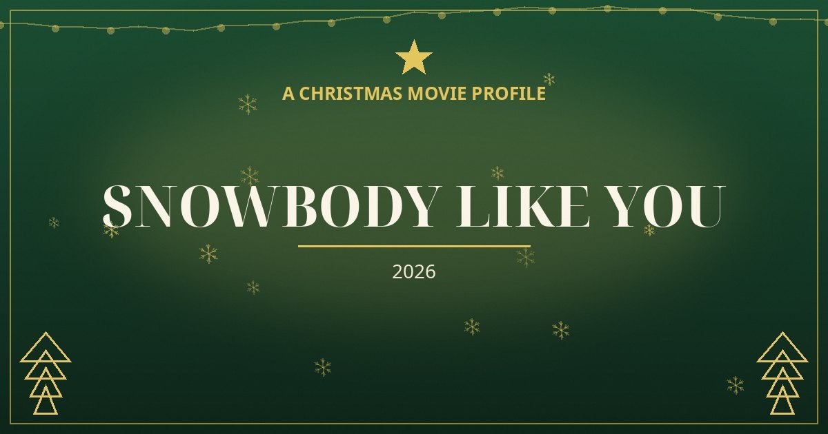 Snowbody Like You — original designed title card art