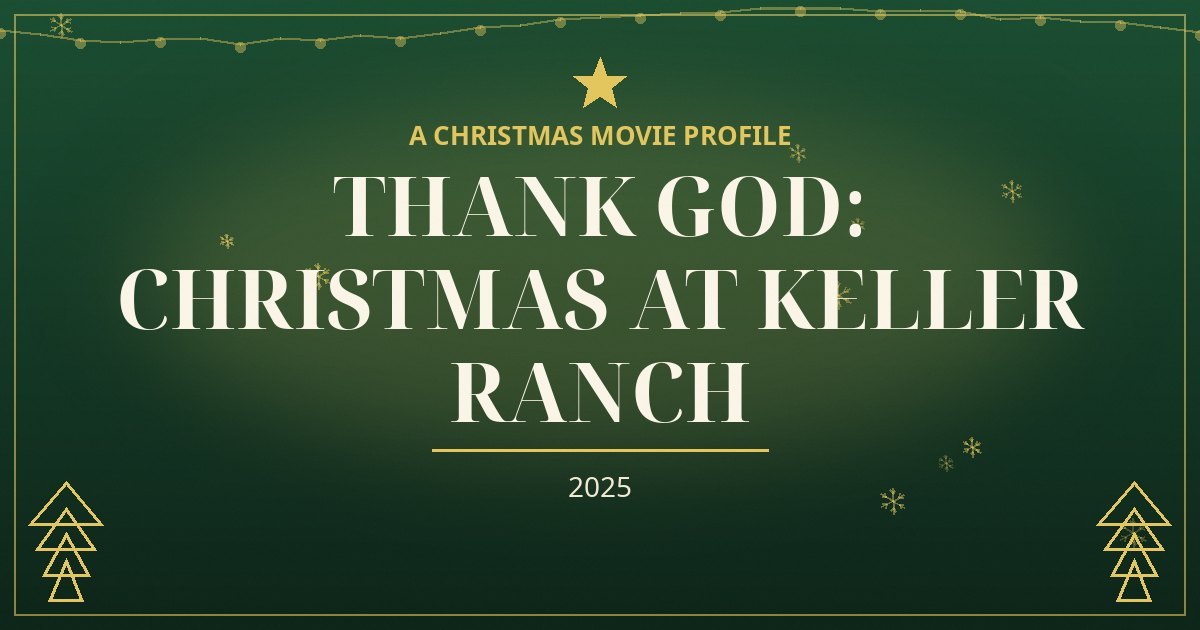 Thank God: Christmas at Keller Ranch — original designed title card art