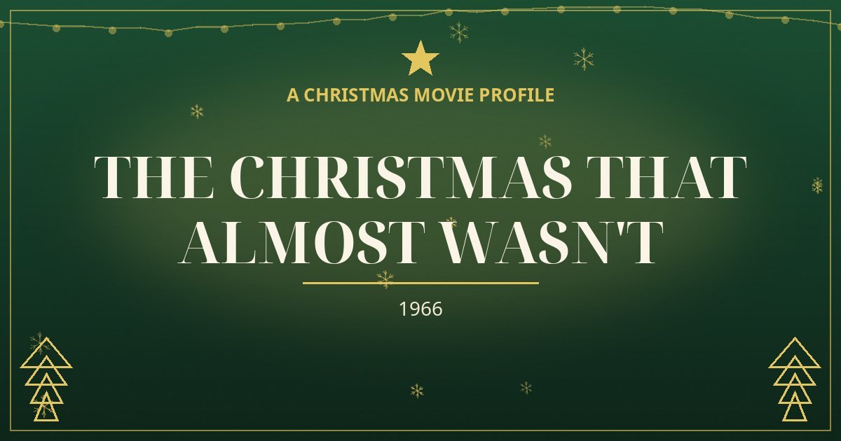 The Christmas That Almost Wasn't — original designed title card art