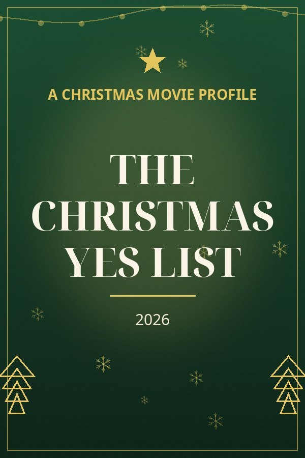 The Christmas Yes List — designed title card art