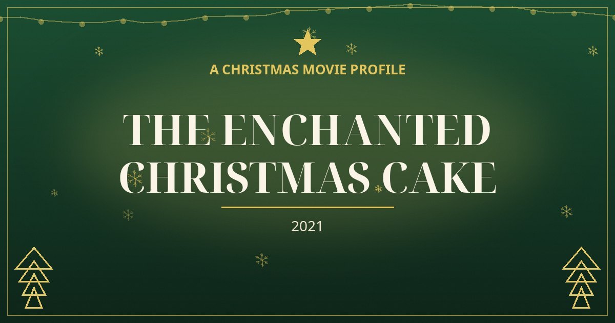 The Enchanted Christmas Cake — original designed title card art
