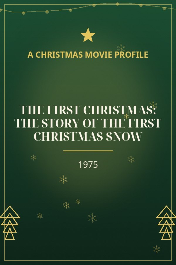 The First Christmas: The Story of the First Christmas Snow — designed title card art