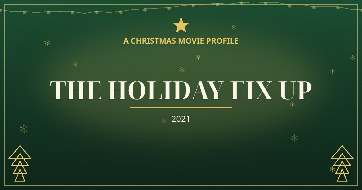 The Holiday Fix Up — original designed title card art