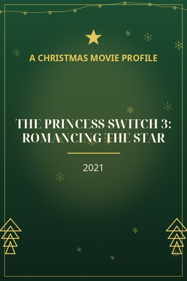 The Princess Switch 3: Romancing the Star — designed title card art