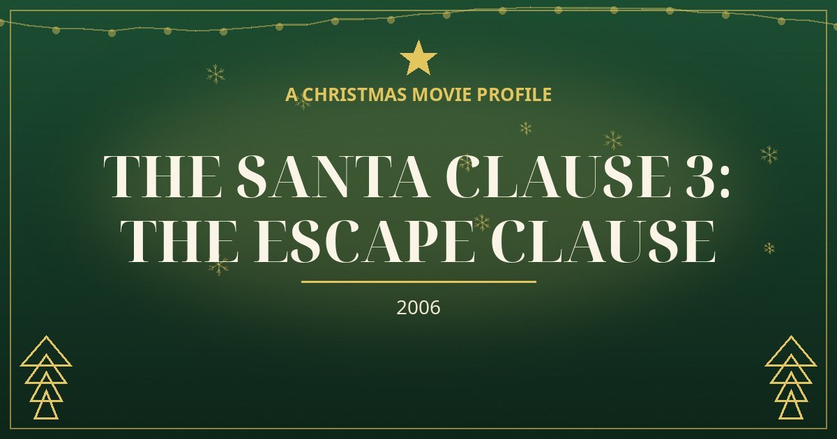 The Santa Clause 3: The Escape Clause — original designed title card art