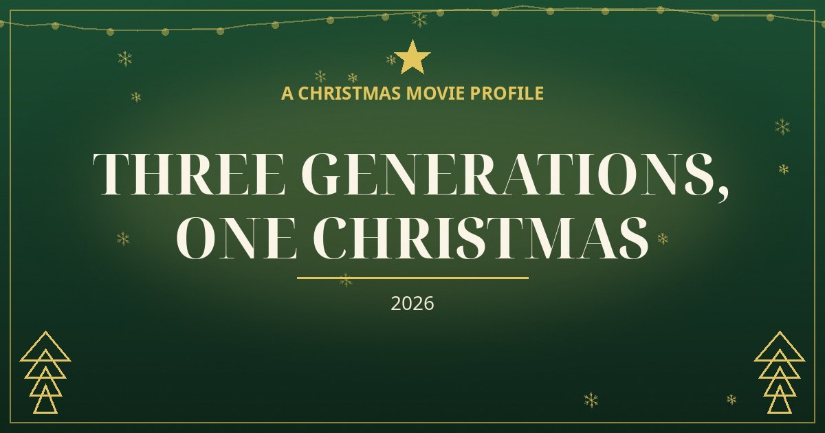 Three Generations, One Christmas — original designed title card art