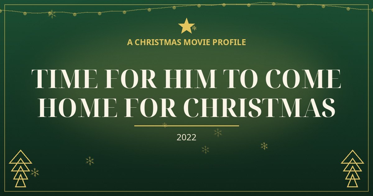 Time for Him to Come Home for Christmas — original designed title card art