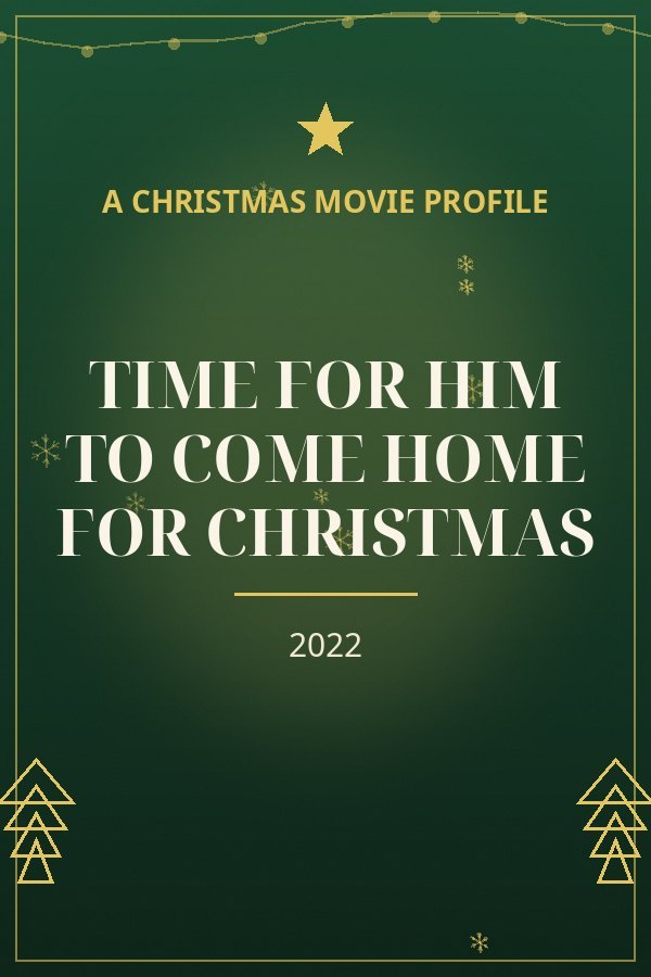 Time for Him to Come Home for Christmas — designed title card art