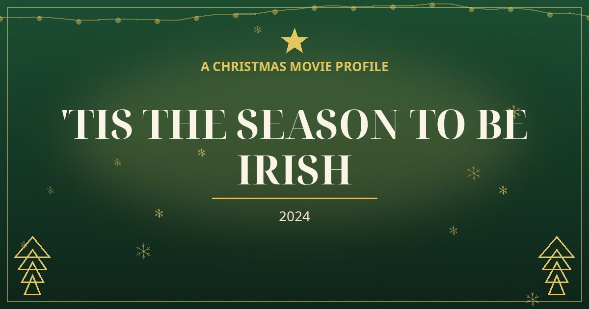 'Tis the Season to Be Irish — original designed title card art