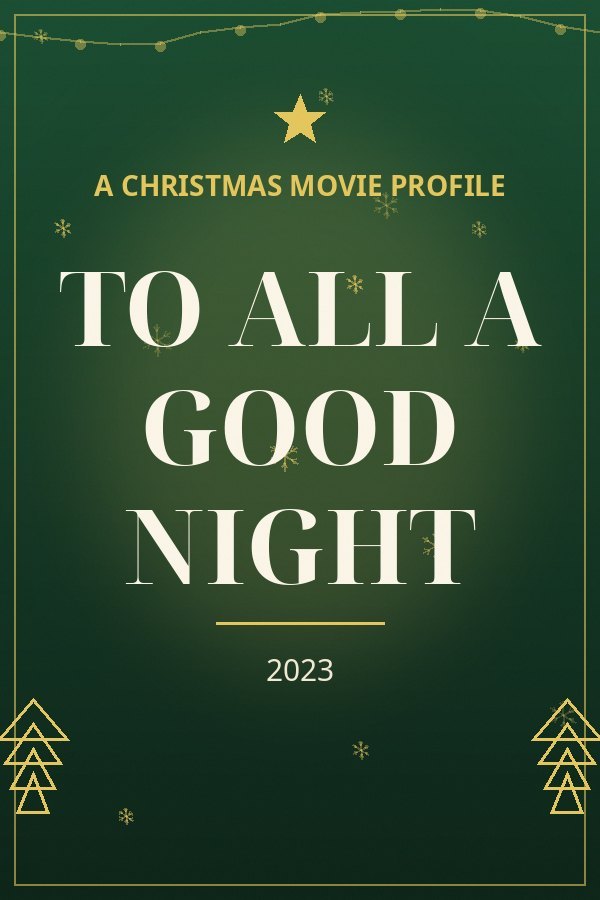 To All a Good Night — designed title card art