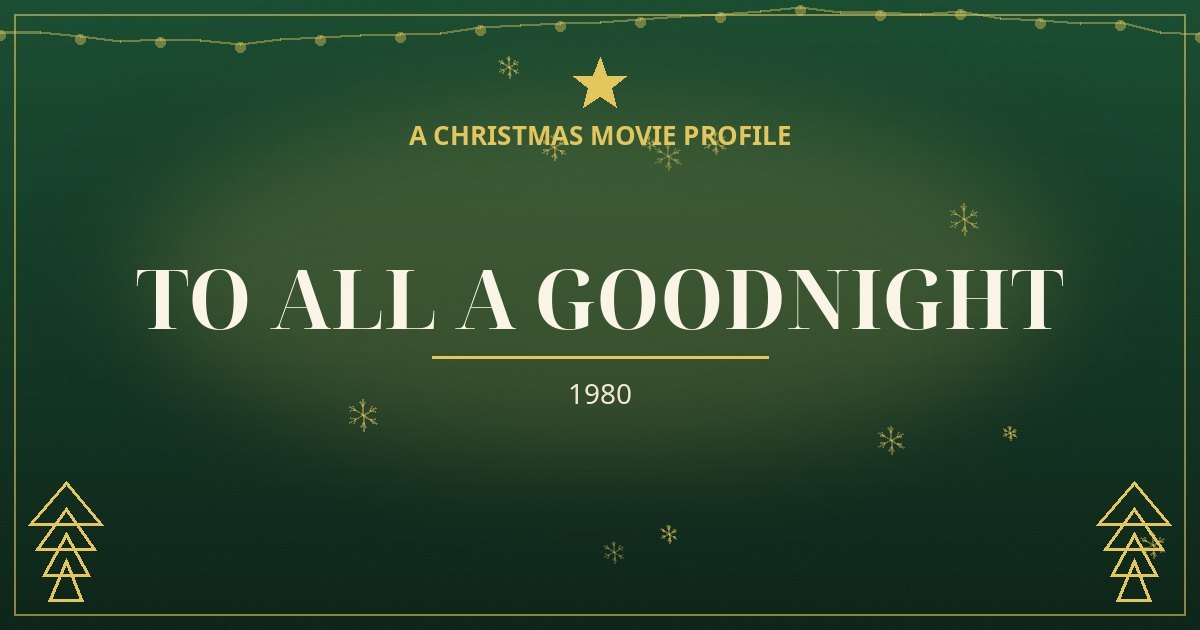 To All a Goodnight — original designed title card art
