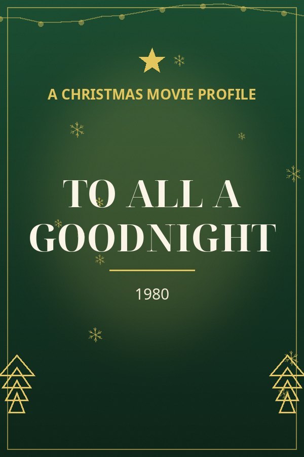 To All a Goodnight — designed title card art