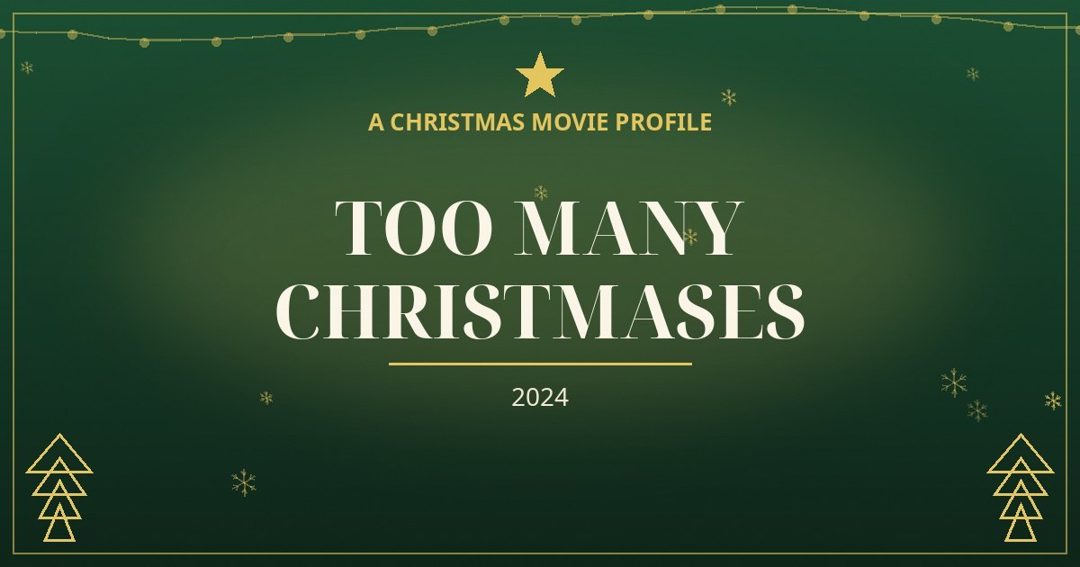 Too Many Christmases — original designed title card art