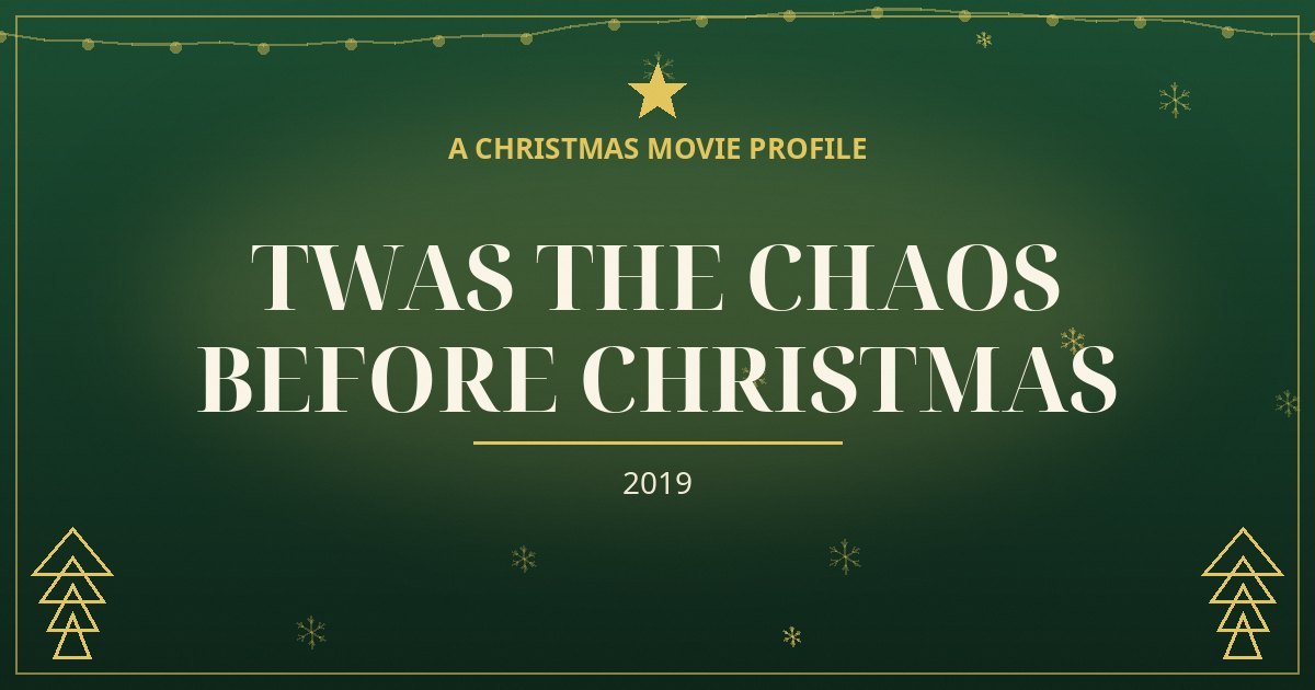 Twas the Chaos Before Christmas — original designed title card art
