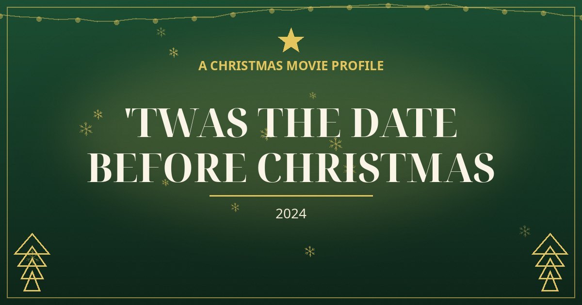 'Twas the Date Before Christmas — original designed title card art