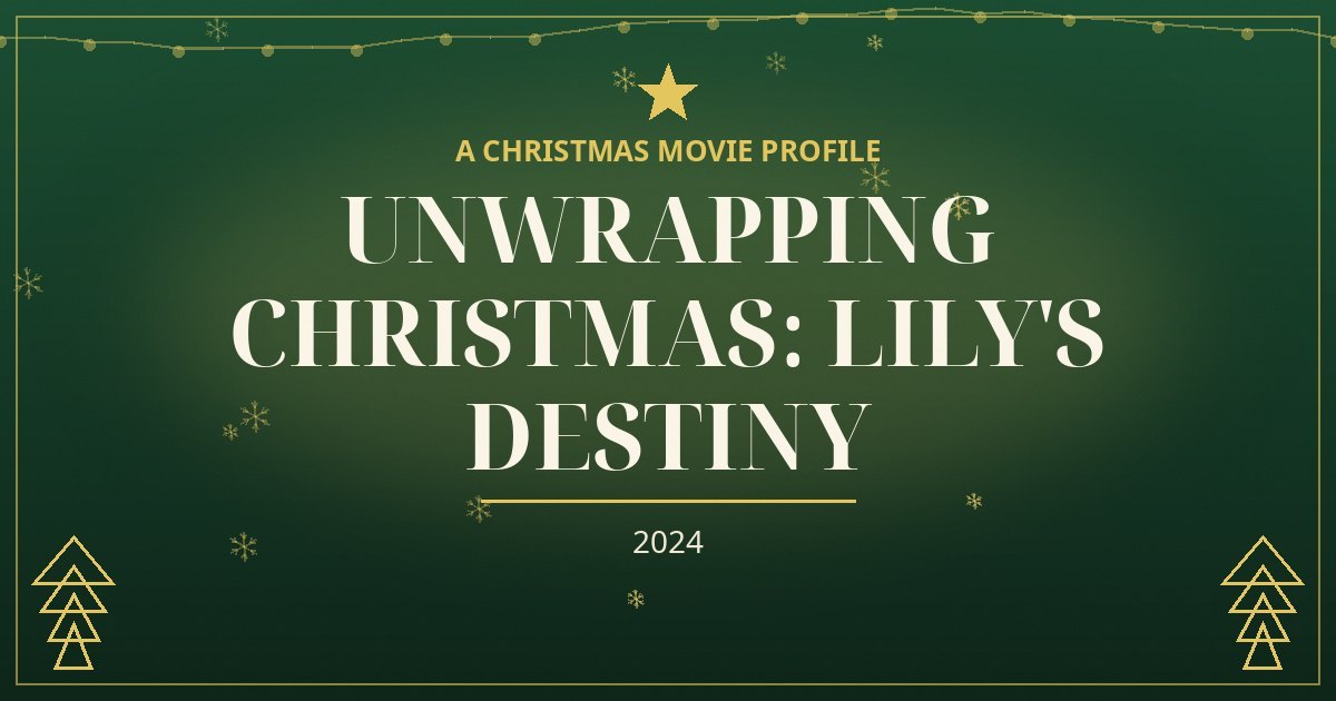 Unwrapping Christmas: Lily's Destiny — original designed title card art