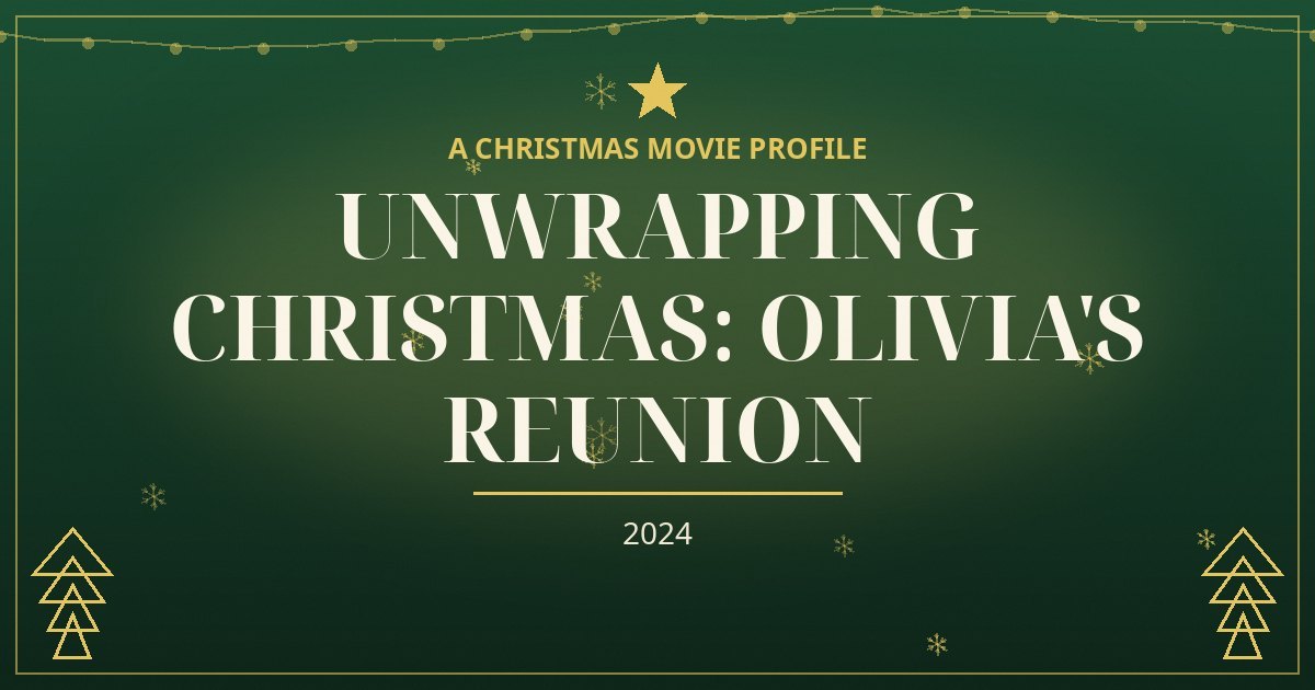 Unwrapping Christmas: Olivia's Reunion — original designed title card art