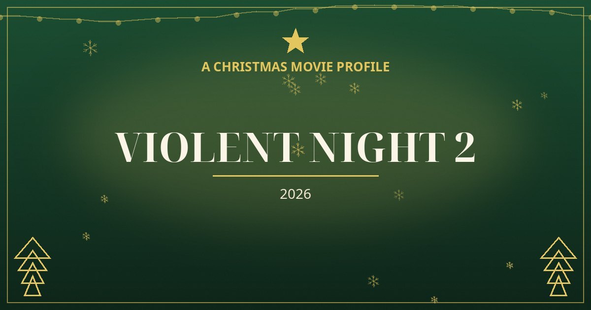 Violent Night 2 — original designed title card art