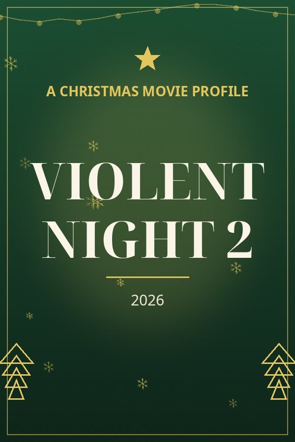 Violent Night 2 — designed title card art