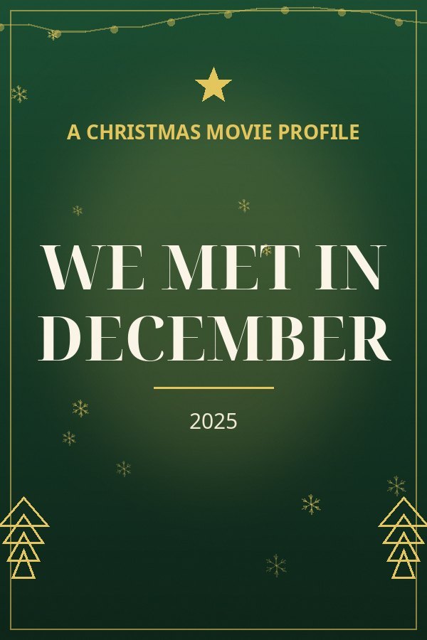 We Met in December — designed title card art