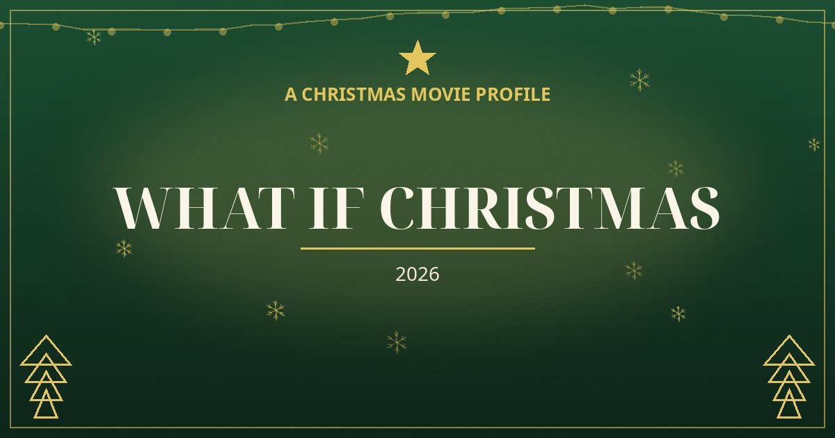 What If Christmas — original designed title card art