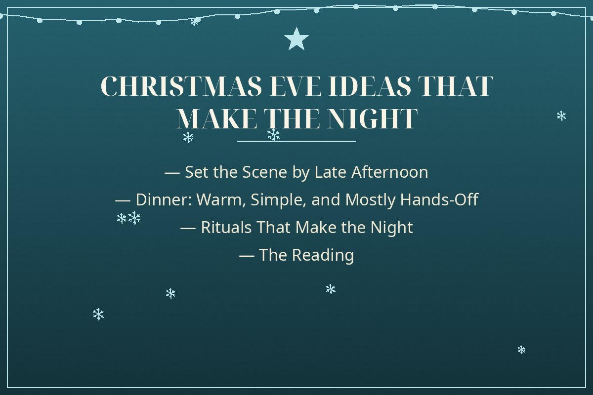 Christmas Eve Ideas That Make the Night Before the Main Event