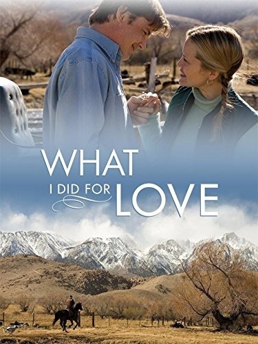 What I Did for Love — official movie poster